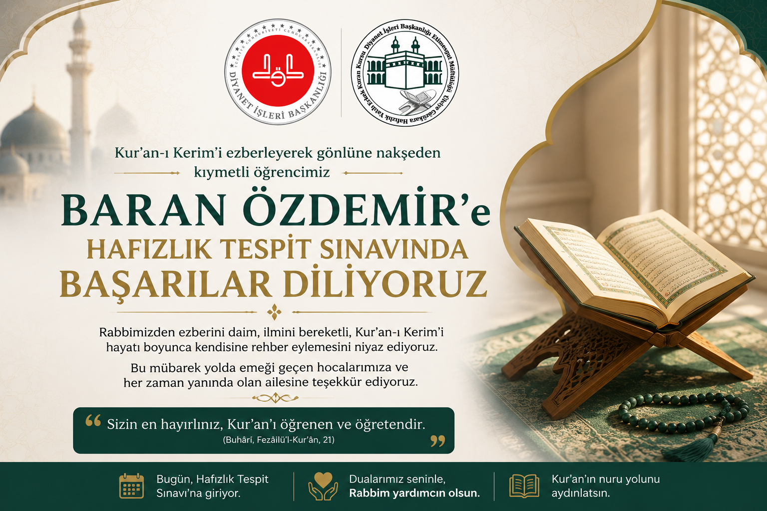 Öğrencimiz Baran ÖZDEMİR’e Hafızlık Tespit Sınavında Başarılar Diliyoruz